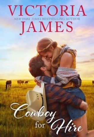 Cowboy for Hire, by Victoria James – Sweet, but a tad underwhelming