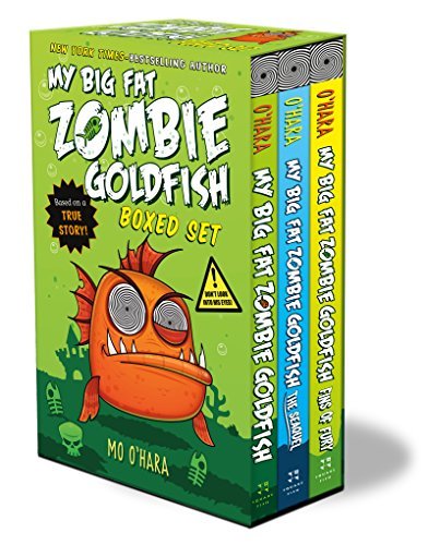 My Big Fat Zombie Goldfish Boxed Set: (My Big Fat Zombie Goldfish; The Seaquel; Fins of Fury) by Mo O'Hara