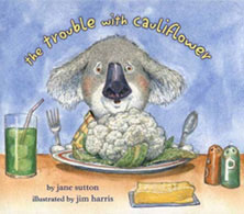 The Trouble with Califlower by Jane Sutton