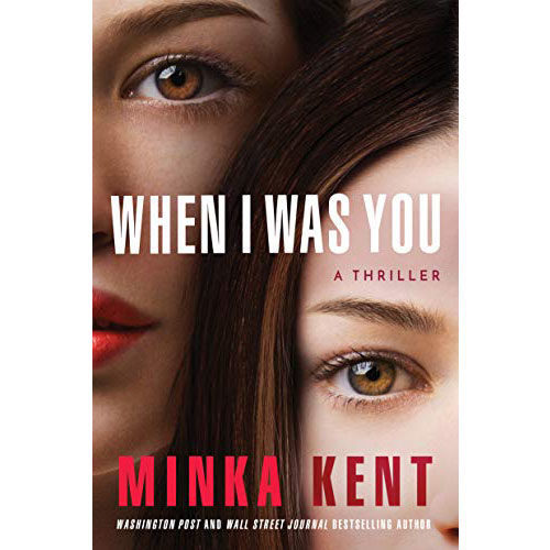 Minka Kent: When I Was You