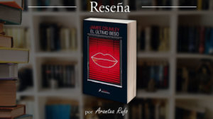 Reseña El ultimo beso - arantxarufo.com