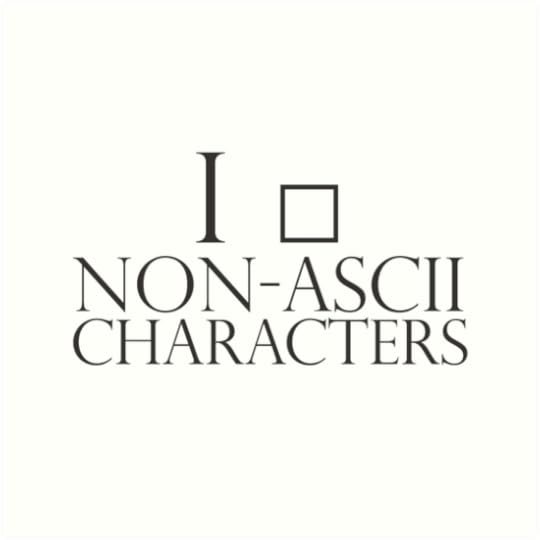 I (non readable character) non-ascii characters