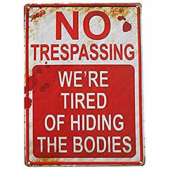 Image result for no trespassing signs funny