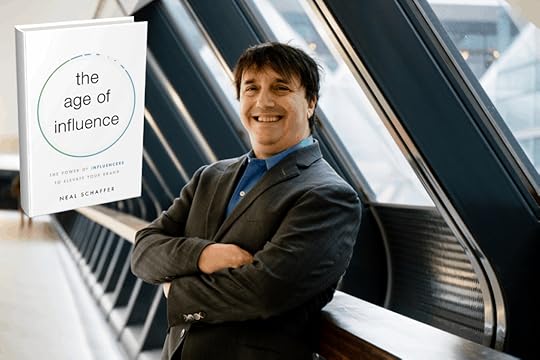 Neal Schaffer The Age of Influence influencer marketing book: (Influencer) Marketing in the Age of Influence: What You Need to Know to Succeed