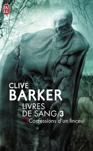 Livres de sang, tome 3 : Confession d'un linceul