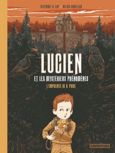 Lucien et les mystérieux phénomènes - Tome 1 : L'empreinte de H. Price