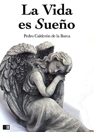 La Vida es Sueño (Spanish Edition)