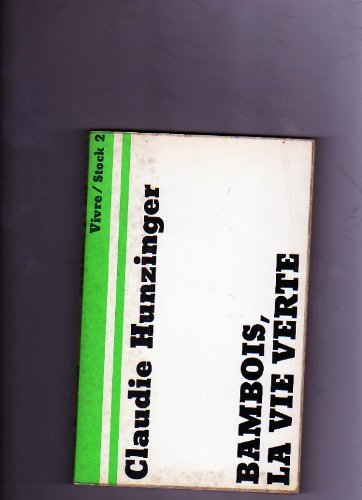 Bambois : la vie verte