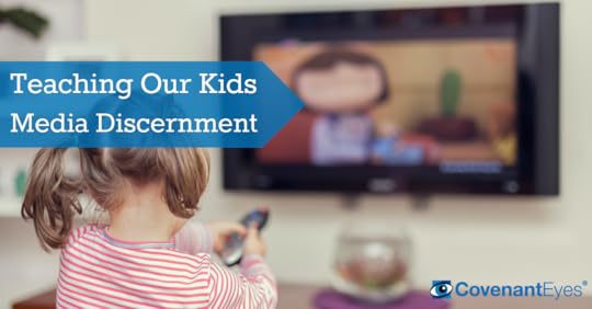 Teaching Our Kids Media Discernment