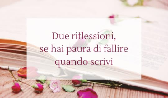 Se hai paura di fallire quando scrivi