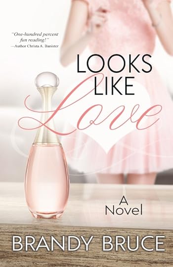 Looks Like Love by Brandy Bruce