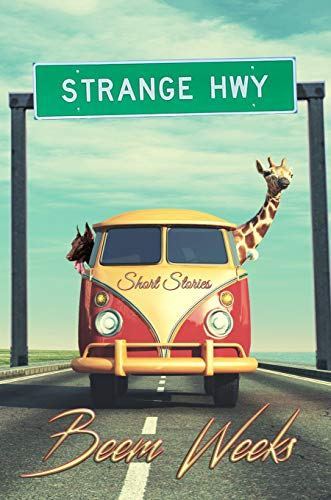 Strange Hwy by Beem Weeks