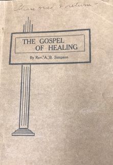 AB Simpson, The Gospel of Healing, Streams in the Desert, Cowman