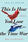 This is How You Lose the Time War