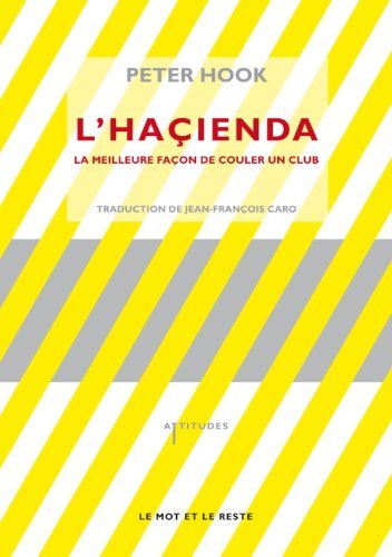 L'Haçienda : La meilleure façon de couler un club