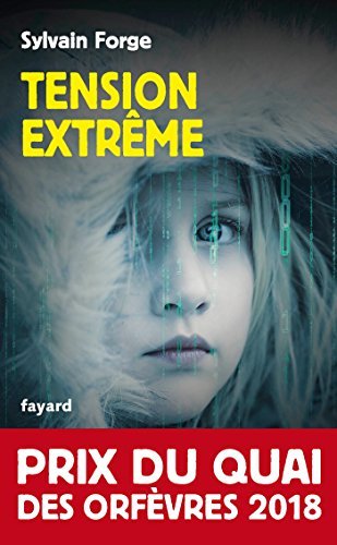 Tension extrême : Prix du Quai des orfèvres 2018