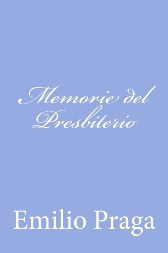 Memorie Del Presbiterio: Scene Di Provincia