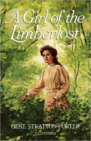 A Girl of the Limberlost by Gene Stratton-Porter