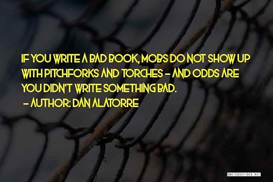 Dan Alatorre Quotes 221597