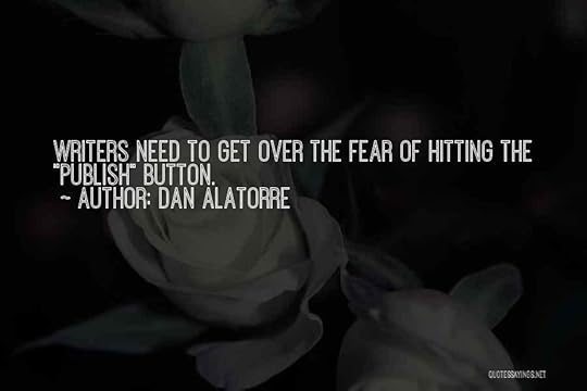 Dan Alatorre Quotes 335890