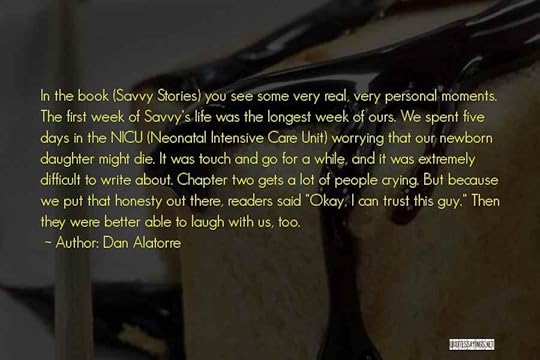 Dan Alatorre Quotes 454425