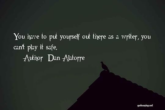Dan Alatorre Quotes 581480