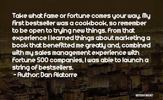 Dan Alatorre Quotes 631746