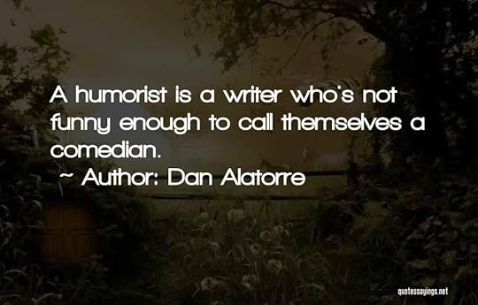 Dan Alatorre Quotes 669128