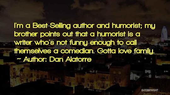 Dan Alatorre Quotes 1128875