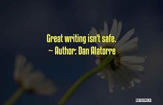 Dan Alatorre Quotes 1131967