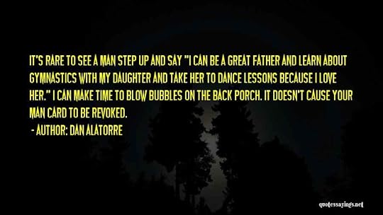 Dan Alatorre Quotes 1300205