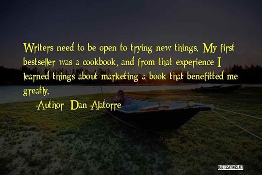 Dan Alatorre Quotes 1442379