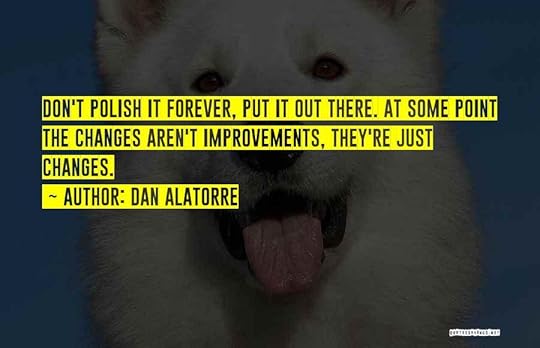 Dan Alatorre Quotes 2186653