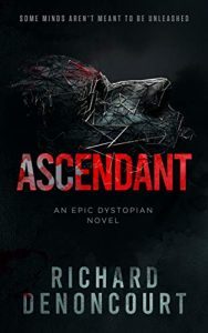 Ascendant by Richard Denoncourt