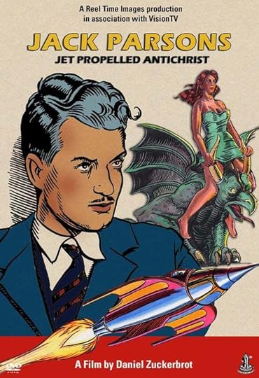 Jack Parsons: Jet Propelled Antichrist 2006