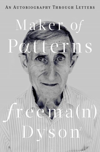 Life, Death, Chance, and Freeman Dyson