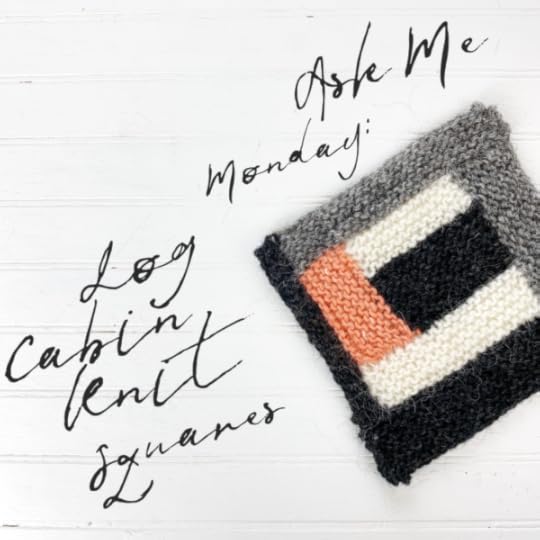 knit log cabin squares | Ask Me Monday