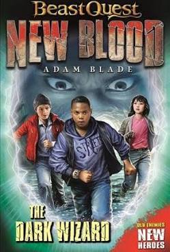 Beast Quest New Blood Book Two: The Dark Wizard
