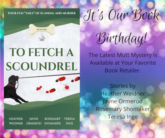 The second book in the Mutt Mysteries series launches today. Check it out at your favorite book retailer . This is a collection of dog-themed, cozy mysteries by Jayne Ormerod, Rosemary Shomaker, Teresa Inge, and me. My story is “The Fast and the Furriest.” It’s about a love triangle gone bad at a local race track in Amelia County, VA. Cassidy Green and the her Director of Security, Rottweiler Oliver need to solve the case before it sends her business in a tail spin.
