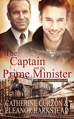 The Captain and the Prime Minister (Captivating Captains Book 6) by [Curzon, Catherine , Harkstead, Eleanor]
