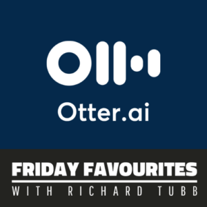 Otter AI-Tubblog Friday Favourite by Richard Tubb