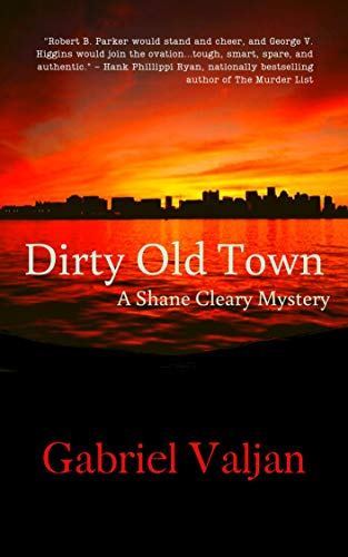 Dirty Old Town by Gabriel Valjan