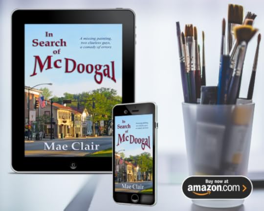 Banner ad for In Search of McDoogal by author, Mae Clair shows cover on e-reader and smart phone, artist's paint brushes in cup to the right side