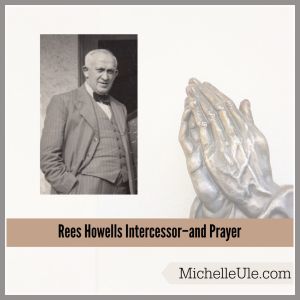 Rees Howells, Bible School of Wales, Intercessory, Prayer, Lettie Cowman
