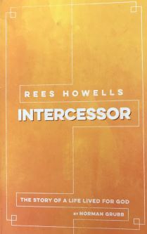 Rees Howells, Intercessor book, Bible College of Wales