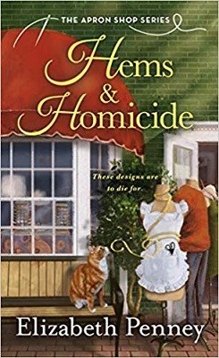 Hems & Homicide, The Apron Shop Series book 1, by Elizabeth Penney