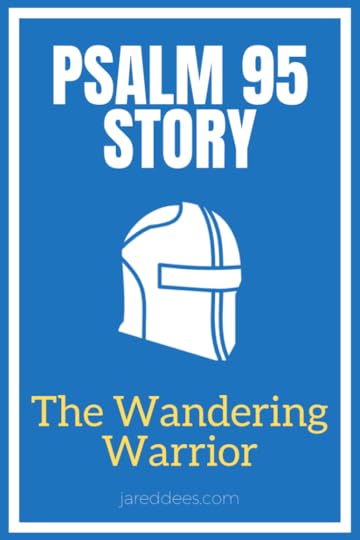 Psalm 95 Bible Story