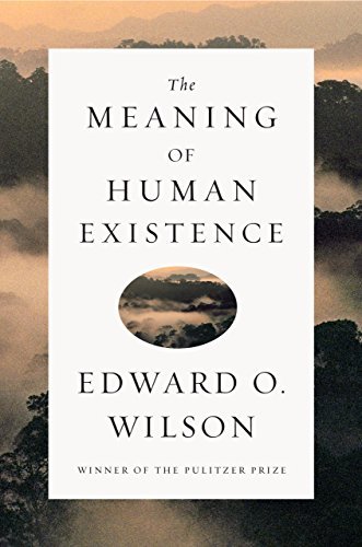 The Meaning of Human Existence (English Edition)