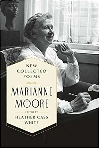 New Collected Poems of Marianne Moore