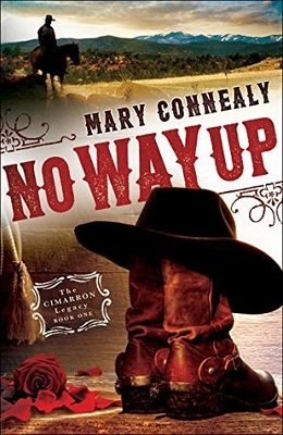 No Way Up, by Mary Connealy, The Cimarron Legacy book 1